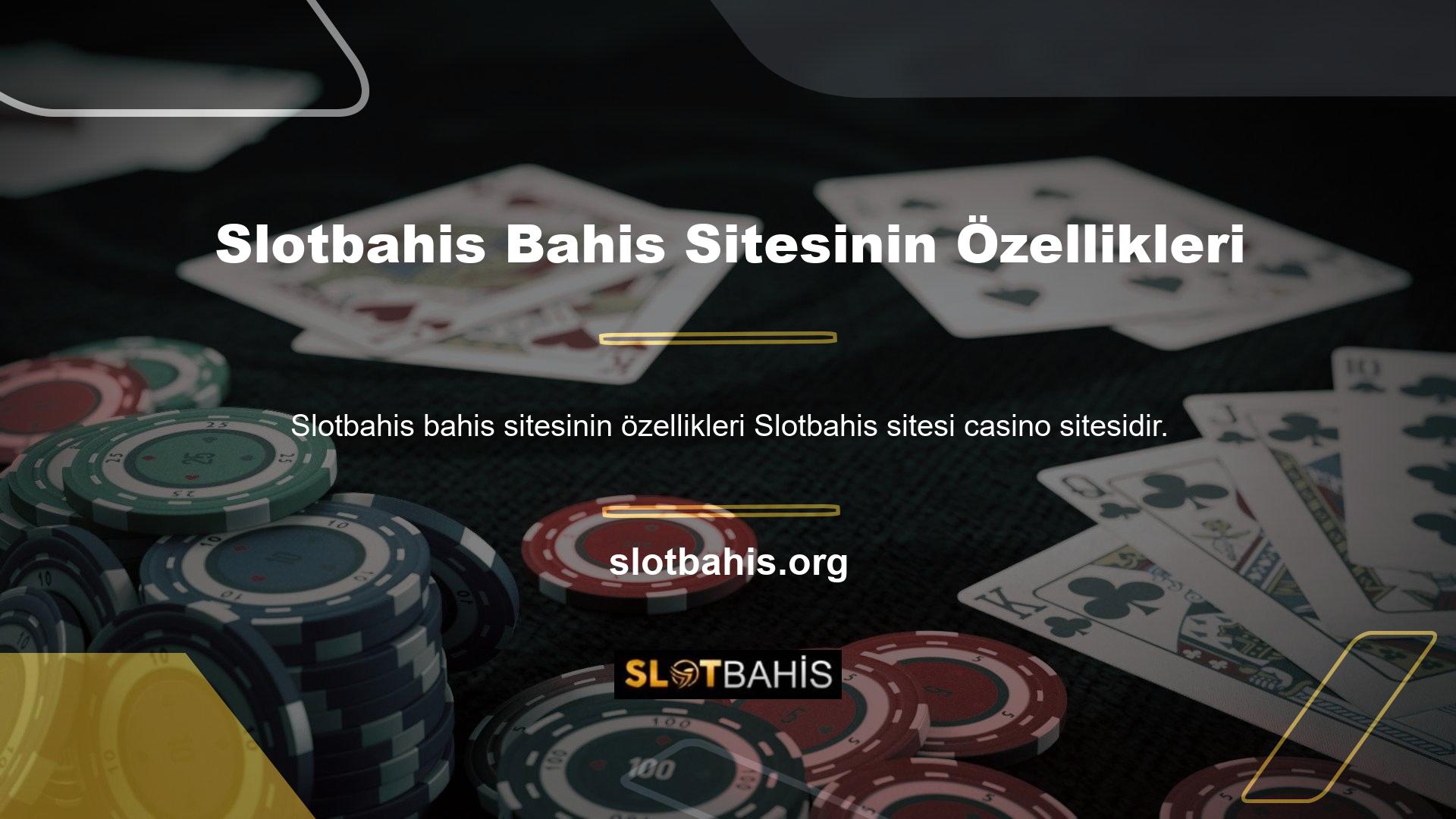 Slotbahis mobil casino bahis sitesinin özelliklerinin yanı sıra casino oyunlarımızı da gönül rahatlığıyla oynayabilirsiniz
